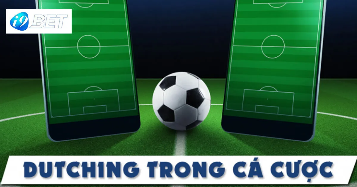 Dutching Trong Cá Cược Là Sao? Chia Sẻ Tips Cược Hiệu Quả 2 Hiểu về dutching trong cá cược là gì?