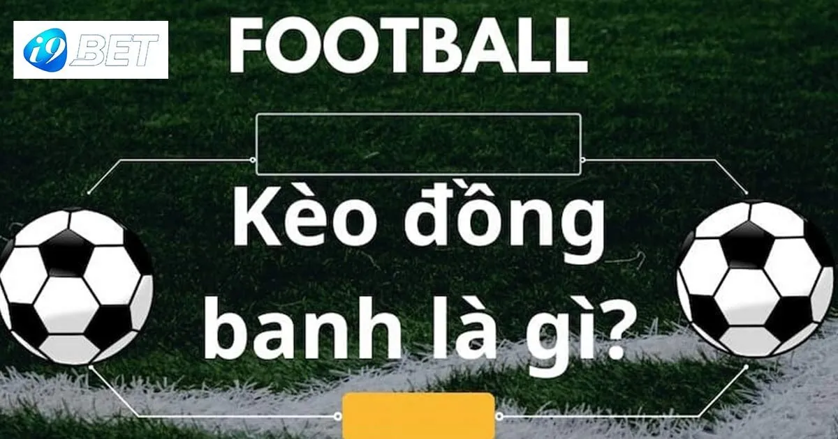 kèo đồng banh