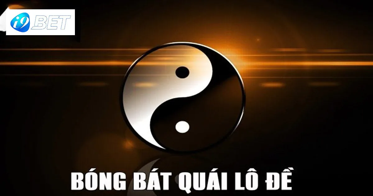 Kinh Nghiệm Bắt Bóng Bát Quái Lô Đề Giúp Trúng Lớn 3 Hướng dẫn cách chơi bóng bát quái lô đề thắng lớn